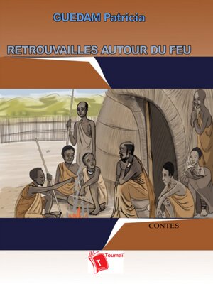 cover image of Retrouvailles Autour Du Feu